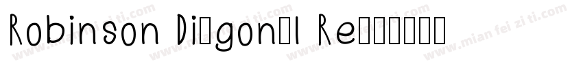 Robinson Diagonal Re字体转换